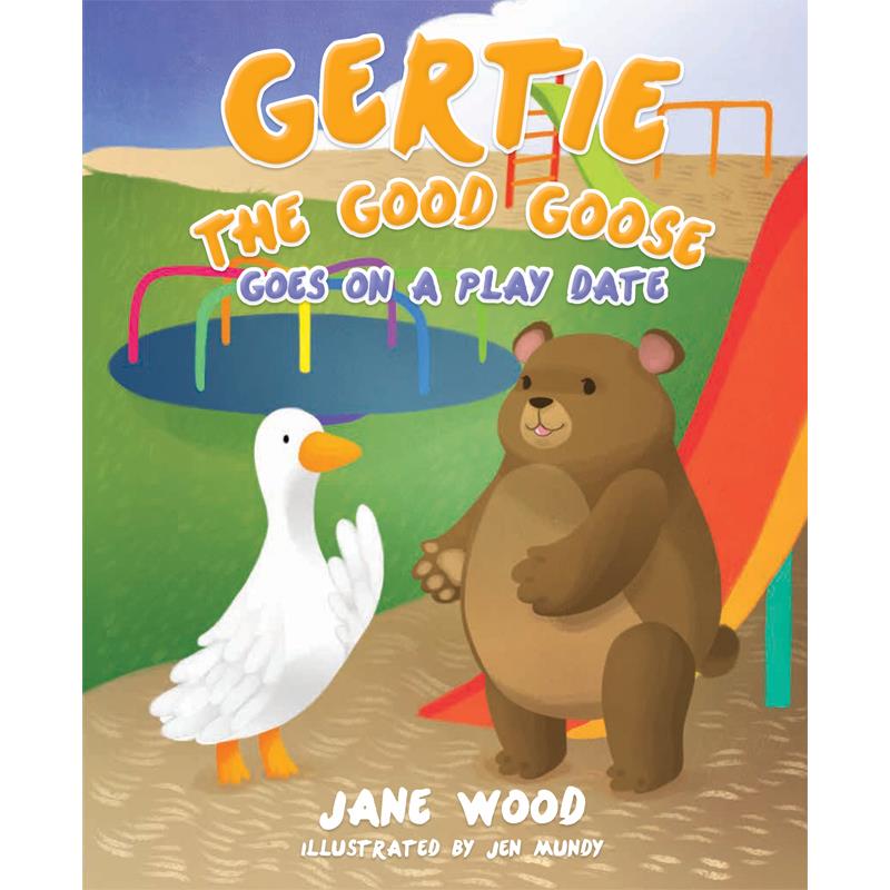 Gertie the Good Goose Goes on a Play Date