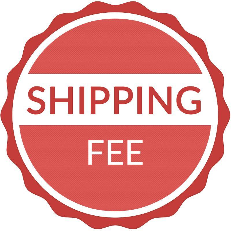 Extra Shipping Fee As Requested